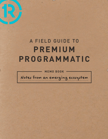 Field Guide to Premium Programmatic